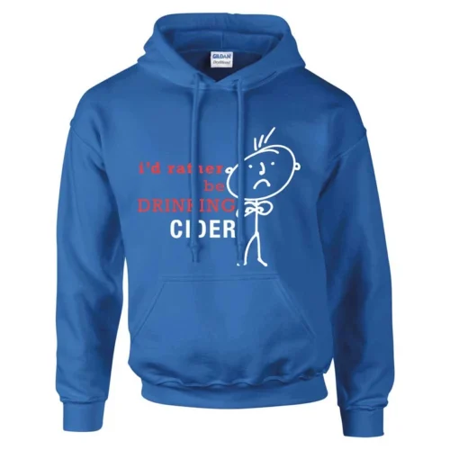 CIDER Hoodie Mens I'd Rather Be Drinking Dad Grandpa Husband Fathers Day Present Gift Novelty