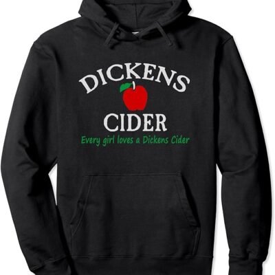 Dickens Cider Funny Hoodie Sweatshirt Hood Men Women